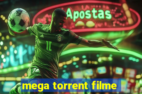 mega torrent filme